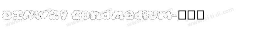 DINW29 CondMedium字体转换